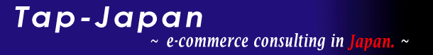 Tap-Japan = e-commerce consulting in Japan =